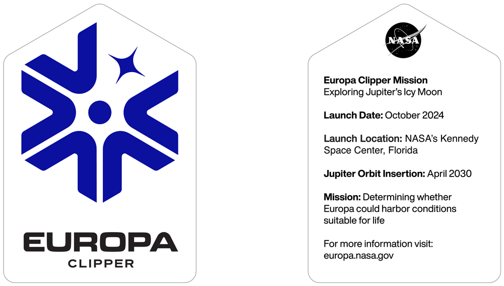 The image shows Europa Clipper's mission identifier. the symbol representing the mission is composed of a small circle with five "v" shaped arrows pointing towards the circle. On the top right, where one of the "v" shaped arrows would be, a four pointed star is located. Together, these form a hexagon shape. The name "Europa Clipper" is under the shape. The symbol and the text are resting on a white background on the left, which constitutes the front of the sticker. 

On the right is a white area that is the back of the sticker. On the top is a NASA meatball logo. Under that, it says "Europa Clipper Mission", Exploring Jupiter's Icy Moon; "Launch Date", October 2024; "Launch Location", NASA Kennedy Space Center, Florida; "Jupiter Orbit Insertion", April 2023; "Mission", Determining whether Europa could harbor conditions suitable for life. It then says "For more information visit: europa.nasa.gov" 